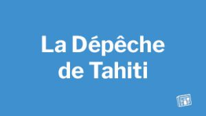 La dépêche de tahiti